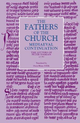 The Letters of Peter Damian 31-60: The Fathers of the Chuch - Damian, Peter, and Blum, Owen J. (Translated by)