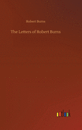 The Letters of Robert Burns