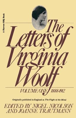 The Letters of Virginia Woolf: Vol. 1 (1888-1912): The Virginia Woolf Library Authorized Edition - Woolf, Virginia, and Nicolson, Nigel