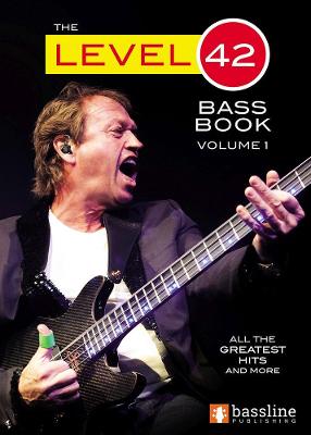 The Level 42 Bass Book - Volume 1 - Clayton, Stuart