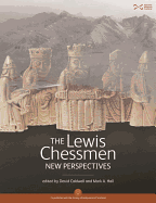 The Lewis Chessmen: New Perspectives