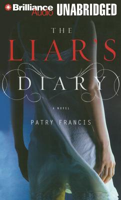 The Liar's Diary - Francis, Patry, and Caliendo, Marie (Read by)