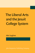 The Liberal Arts and the Jesuit College System