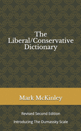 The Liberal/Conservative Dictionary: revised second edition Introducing The Dumassky Scale