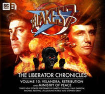 The Liberator Chronicles: Velandra / Retribution / Ministry of Peace Volume 10