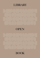 The Library: An Open Book