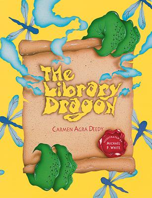 The Library Dragon - Deedy, Carmen Agra
