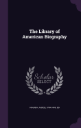 The Library of American Biography