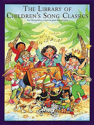 The Library of Children's Song Classics - Hal Leonard Corp (Creator), and Appleby, Amy