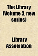 The Library Volume 3, New Series