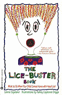 The Lice-Buster Book: What to Do When Your Child Comes Home with Head Lice - Copeland, Lennie, and Griggs, Ashley Copeland