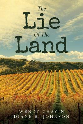 The Lie of the Land - Chavin, Wendy, and Johnson, Diane E