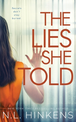 The Lies She Told: A psychological suspense thriller - Hinkens, N L