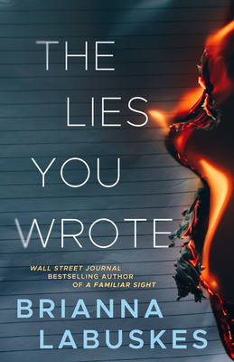 The Lies You Wrote - Labuskes, Brianna