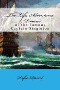 The Life, Adventures & Piracies: of the Famous Captain Singleton