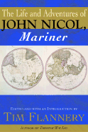 The Life and Adventures of John Nicol, Mariner - Nicol, John, and Flannery, Tim (Editor)