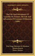 The Life And Adventures Of Lazarillo De Tormes; The Life And Adventures Of Guzman D'Alfarache (1890)