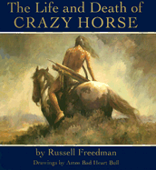 The Life and Death of Crazy Horse