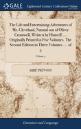 The Life and Entertaining Adventures of Mr. Cleveland, Natural Son of Oliver Cromwell, Written by Himself. ... in Two Volumes. ... of 2; Volume 2