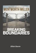 The Life and Legacy of Wentworth Miller: Breaking Boundaries