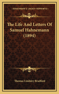The Life and Letters of Samuel Hahnemann (1894)