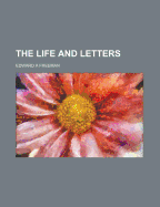 The Life and Letters