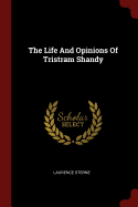 The Life And Opinions Of Tristram Shandy