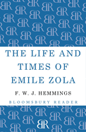 The Life and Times of Emile Zola