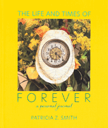 The Life and Times of Forever