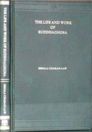 The Life and Work of Buddhaghosa - Law, Bimala Churn