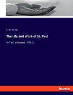 The Life and Work of St. Paul: in Two Volumes - Vol. 2