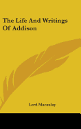 The Life And Writings Of Addison