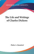 The Life and Writings of Charles Dickens