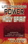 The Life-Changing Power of the Holy Spirit: Insights from Classic Christian Leaders