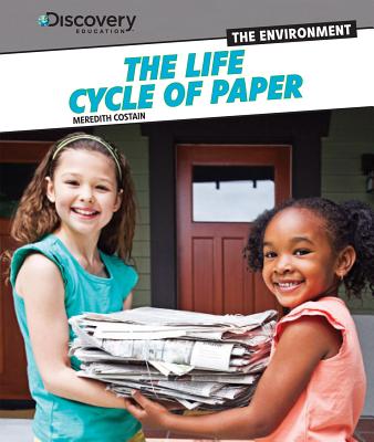 The Life Cycle of Paper - Costain, Meredith