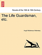 The Life Guardsman, Etc.