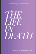 The Life in Death