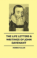 The Life Letters & Writings of John Davenant