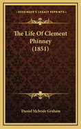 The Life of Clement Phinney (1851)