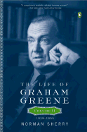 The Life of Graham Greene: Volume II: 1939-1955