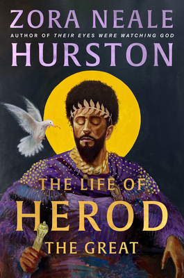 The Life of Herod the Great - Hurston, Zora Neale
