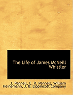 The Life of James McNeill Whistler