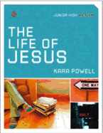 The Life of Jesus (Junior High Group Study)