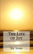 The Life of Joy