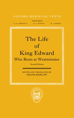 The Life of King Edward Who Rests at Westminster: Attributed to a Monk of Saint-Bertin - Barlow, Frank (Translated by)