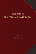 The Life of REV. Thomas Scott La Due