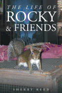 The Life of Rocky & Friends