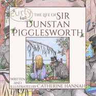 The Life of Sir Dunstan Pigglesworth