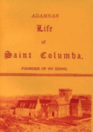 The Life of St.Columba - St.Adamnan