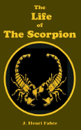 The Life of the Scorpion